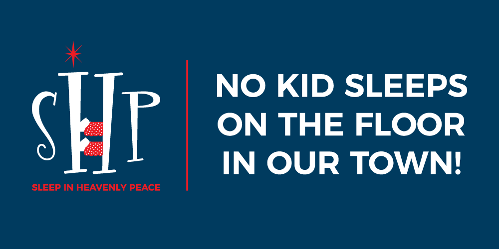 No Kid Sleeps on the Floor in Our Town!