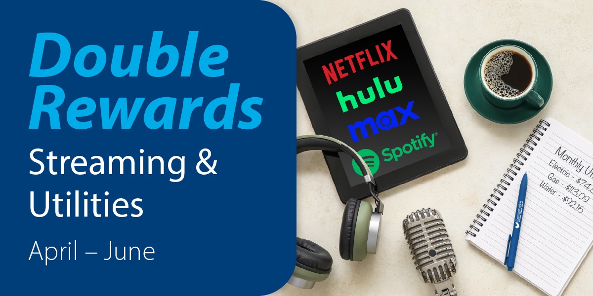 Double Rewards Streaming & Utilities April - June