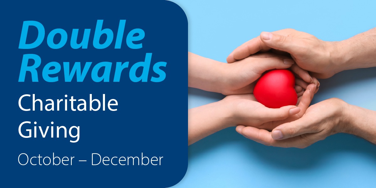 Double Rewards Charitable Giving October - December