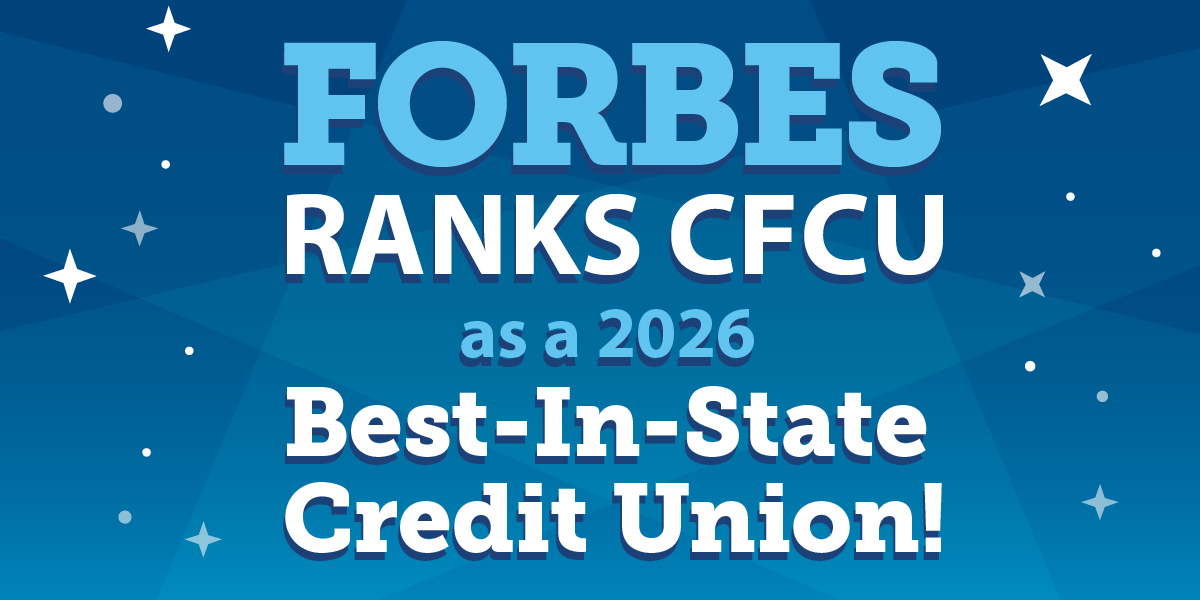 Forbes Ranks CFCU as a 2026 Best-In-State Credit Union!